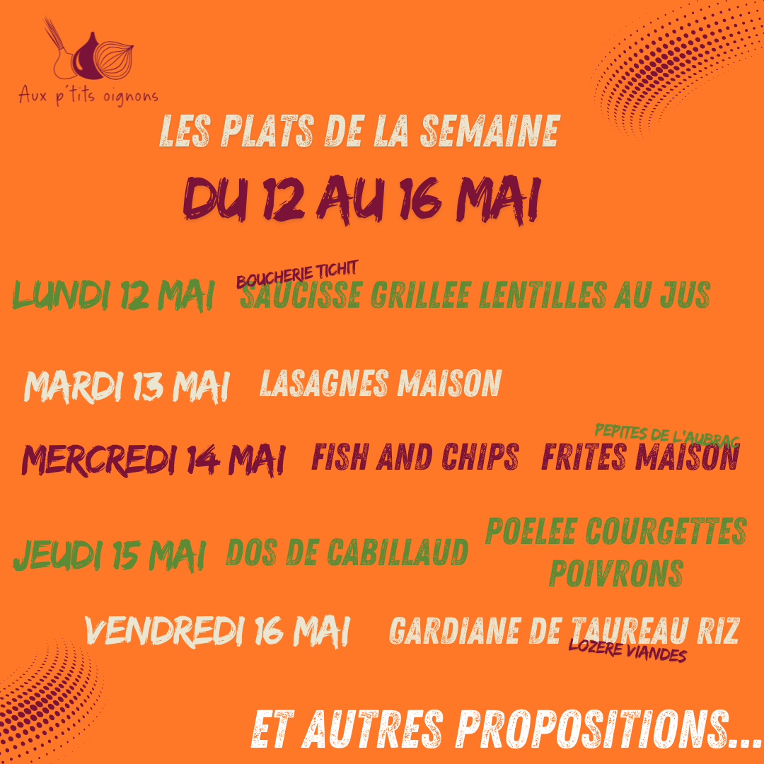 🧅Plats de la semaine du 12 au 15 mai Aux P’tits oignons 🧅