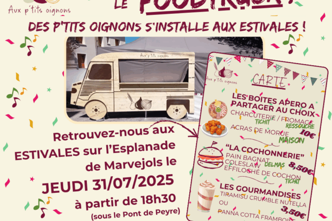 Le Foodtruck des P’tits Oignons s’invite aux Estivales de Marvejols