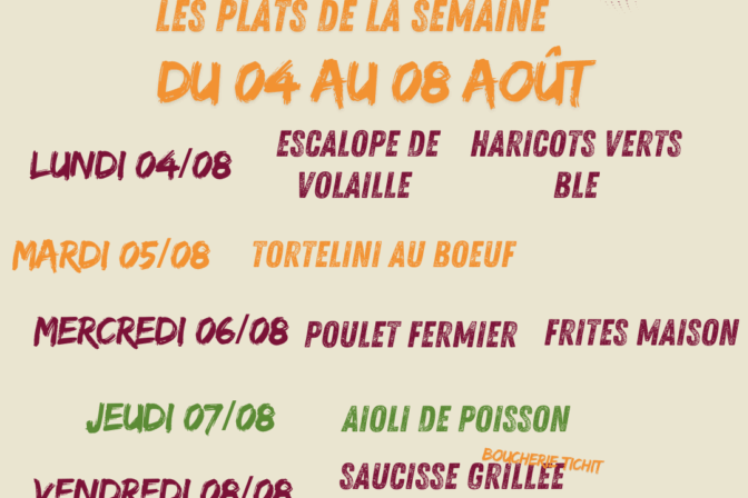 Plats de la semaine en cours du 04 au 08 août 25