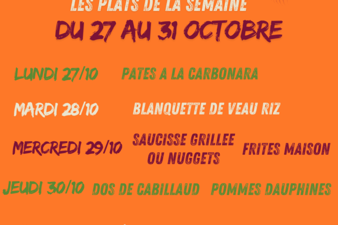 Voici les plats concoctés à la Cafèt’ du 27 au 31/10