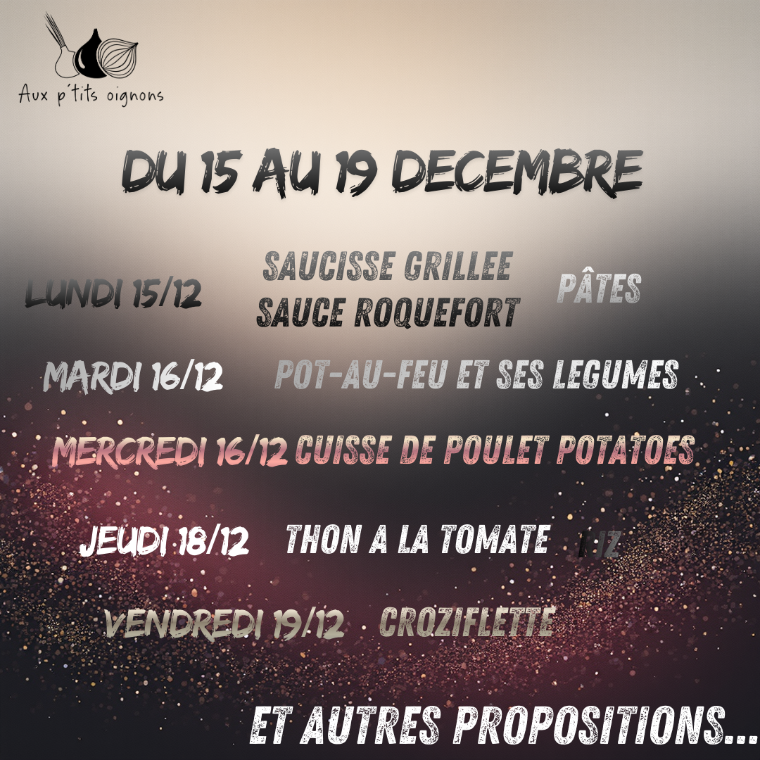 Dernière semaine de l’année à la Cafèt’ Aux P’tits Oignons…